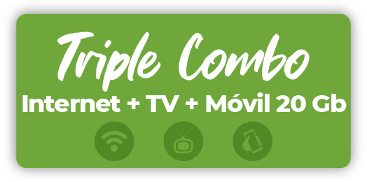 9 TRIPLE COMBO Internet + TV + Móvil 20 Gb